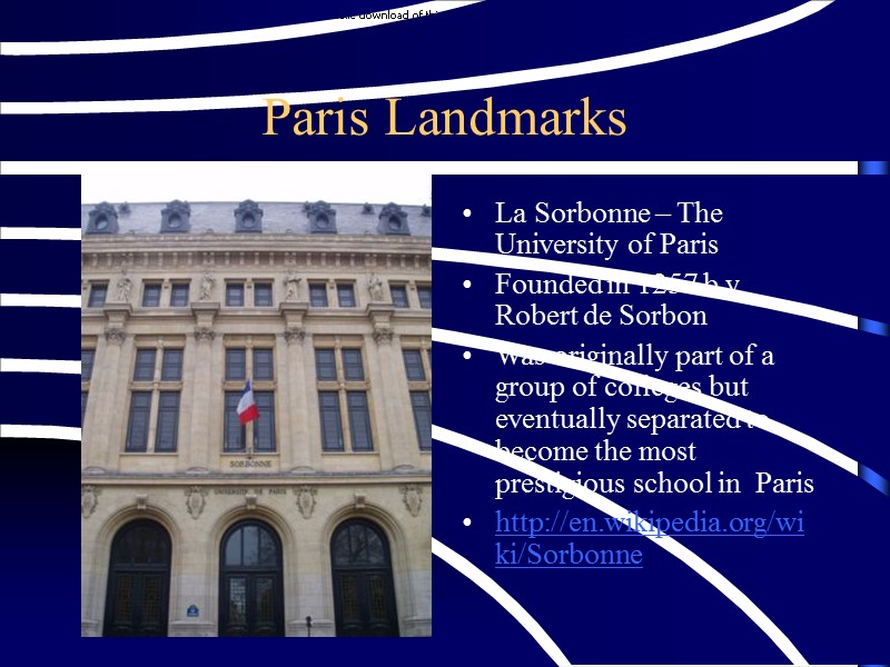 Paris Landmarks La Sorbonne – The University of Paris Founded in 1257 b y